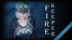 Skyrim: Fire Keeper Follower 1.00 - YouTube