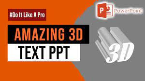 amazing 3d text ppt how to make 3d