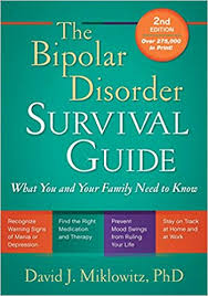 The Bipolar Disorder Survival Guide Second Edition What