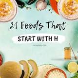 Is there any food that starts with H?