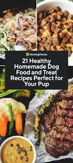 21 healthy homemade dog food and treat