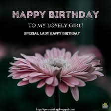 Maybe you would like to learn more about one of these? Quote Sms And Message Blog Best 40 Special Lady Happy Birthday Wishes And Birthday Quotes