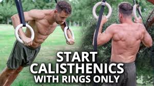 how to start calisthenics with rings