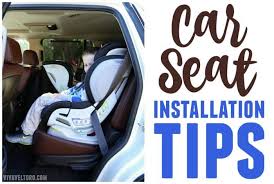Car Seat Installation Tips And The