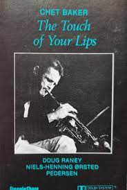 chet baker the touch of your lips