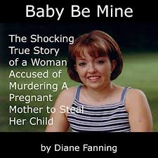 ( lisa montgomery is scheduled to be executed by lethal injection on december 8 at the federal lisa montgomery was a housewife in missouri. Amazon Com Baby Be Mine The Shocking True Story Of A Woman Who Murdered A Pregnant Mother To Steal Her Child Audible Audio Edition Diane Fanning Shelley M Johnson Diane Fanning Audible Audiobooks