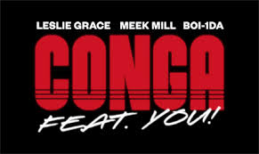 Listen to conga on spotify. Bacardi Rum Drops World Premiere Of Conga Feat Meek Mill Leslie Grace Prod