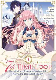 7th Time Loop The Villainess Enjoys a Carefree Life Married to Her Worst  Enemy! Manga Volume 1 | Crunchyroll Store