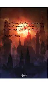 Bloodborne quotes bloodborne the old hunters ot old hunters new tricks. Master Willems Bloodborne Quote Bloodborne Concept Art Bloodborne Art Dark Souls