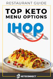 ihop keto options 18 keto meals at