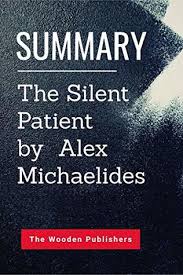 Listen to the maidens mixtape while you read @alexmichaelides' hot new thriller, the maidens! Summary The Silent Patient By Alex Michaelides By The Wooden Publishers