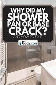 why did my shower pan or base