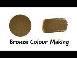 Bronze Colour How To Make Bronze