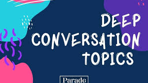 250 deep conversation topics to talk