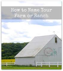 how to name your farm or ranch