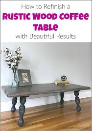 Refinish A Rustic Wood Coffee Table