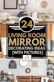 24 living room mirror decorating ideas