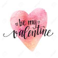 Valentines day is like next month and i never really liked that holiday and i was wondering when a guy askes you to be his valentine what does it mean? Watercolor Valentines Day Card Lettering Be My Valentine In Royalty Free Cliparts Vectors And Stock Illustration Image 50354083