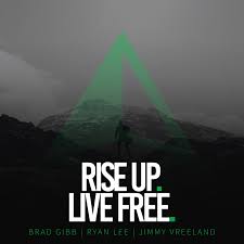 Rise Up. Live Free.