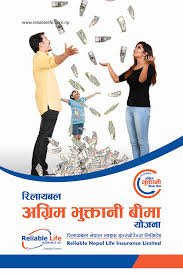 You can buy term life insurance, as well as convert this insurance policy to permanent guaranteed acceptance coverage, up to age 80. Reliable Anticipated Plan Reliable Nepal Life Insurance Limited