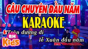 KARAOKE Câu Chuyện Đầu Năm | Nhạc Xuân Karaoke Tone Nữ Hay Nhất 2020 -  YouTube