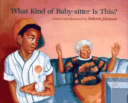 What Kind Of Baby Sitter Is This Dolores Johnson