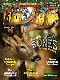 Texas Fish Game December 2017 By Texas Fish Game Issuu