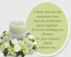 Just a note to thank you for your kindness during our time of need. Short Verses For Funeral Flower Cards Funeral Flower Short Verses Flower Cards