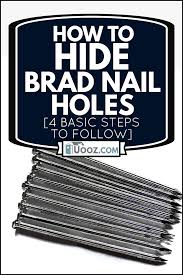 how to hide brad nail holes 4 basic