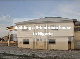 build a 3 bedroom bungalow in nigeria