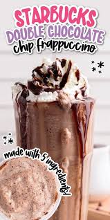 double chocolate chip frappuccino