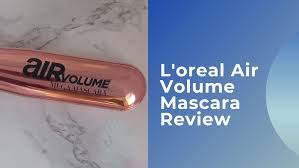 l oreal air volume mascara review