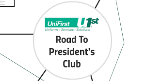 Unifirst Road To Presidents Club By Hannah Marvin On Prezi