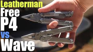 Which Should You Choose The New Leatherman Free P4 Vs Wave Comparison Review