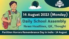 Daily School Assembly Today News Headlines for 14 August 2023