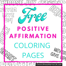 Changing negative thoughts into positive ones is a hallmark of having a positive mindset. 200 Breathtaking Free Printable Adult Coloring Pages For Chronic Illness Warriors Chronic Illness Warrior Life