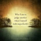 Resultado de imagem para who am i to judge