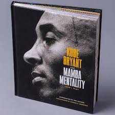 Get free the mamba mentality textbook and unlimited access to our library by created an account. The Mamba Mentality How I Play By Kobe Bryant Stylesdaddy