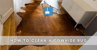 how to clean a cowhide rug explained