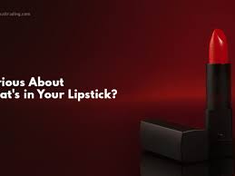 ings of lipstick curious about