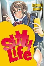 Slutty Life, Paperback - Satsuki Imonet - elefant.ro