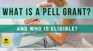 What Is A Pell Grant And Who Is Eligible The Scholarship