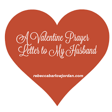 a valentine prayer letter to my spouse