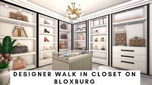 bloxburg designer walk in closet