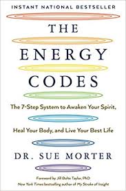 The Energy Codes The 7 Step System To Awaken Your Spirit