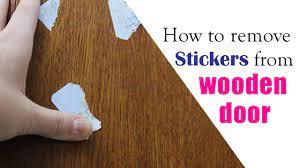how to remove stickers from wooden door