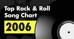 Top 100 Rock Roll Song Chart For 2006