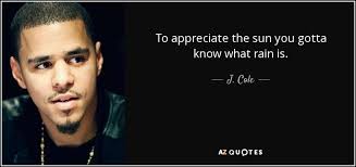 Do what you love and follow your intuition and your heart because it is you who make your life. Top 25 Quotes By J Cole Of 124 A Z Quotes
