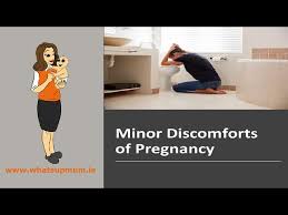 minor discomforts in pregnancy you