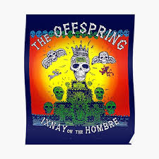 With the offspring, nika futterman, dexter holland, greg k. The Offspring Songs Posters Redbubble